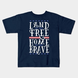 Land of the Free Home of the Brave Kids T-Shirt